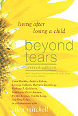 Beyond Tears: Living After Losing a Child