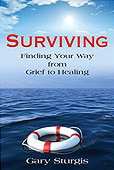 Surviving: Finding Your Way from Grief to Healing